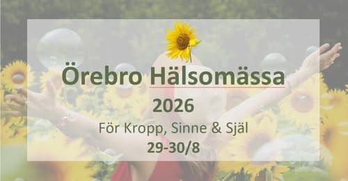 Örebro Hälsomässa 2026 ,29-30 augusti 